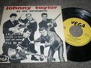 JOHNNY TAYLOR LE CLIMB RARE FRENCH EP VEGA V 45 P 2252