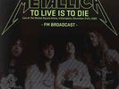 METALLICA-TO LIVE IS TO DIE: LIVE AT THE MARKET SQUARE ARENA (2LP)  VINYL NEUF
