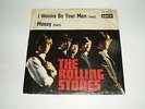 The Rolling Stones Single  I Wanna Be Your Man