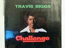 TRAVIS BIGGS-CHALLENGE ON TB & C PRIVATE PRESS SOUL LP-VG++, IN SHRINK