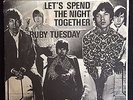 Rolling Stones: Let's spend the night together, Ruby Tuesday.EX.  Danish Issue