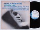 ANDREW HILL Point Of Departure BLUE NOTE LP VG++ stereo Liberty