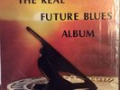 CANNED HEAT The Real Future Blues Album LP, RARE 1970 Live