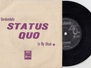 STATUS QUO IN MY CHAIR / GERDUNDULA  1970 RECORD INDIA 7' PS 45 rpm