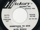 NITA ROSSI Something To Give / Here I Go Again HICKORY Northern Soul 45 Hear