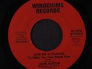 LEON AUSTIN: Give Me A Chance To Make You Feel Brand New / Loving You 45 Hear