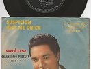Elvis Presley 7“ 45 Single Suspicion / Kiss Me Quick Original Brazil