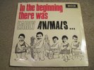 THE ANIMALS In The Beginning There Was EP  1965 DECCA  superb EX