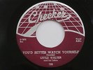 LITTLE WALTER You'd Better Watch Yourself / Blue Light Checker 799 Blues 45 HEAR