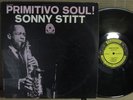 Sonny Stitt Primitivo Soul EX PRESTIGE 7302 MONO NJ VAN GELDER