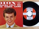 DION (BELMONTS)  45+PIC SLEEVE THE KISSIN' GAME/HEAVEN HELP ME