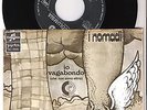 I NOMADI=SLAVO=IO VAGABONDO-ETERNO=AUTORI-COLORE DIFFERENTE=7-VG-VG-72
