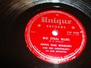 JUMP BLUES- ANNA MAE WINBURN - UNIQUE 78 RPM - BIG STEAL BLUES/ FOOL BLUES- HEAR