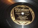 BLUES - LONNIE JOHNSON & CLARENCE WILLIAMS- VOCALION 78 RPM- WIPE IT OFF- LISTEN