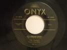 The Pearls 45 ICE CREAM BABY / YUZMATUZ   Onyx VG+ doo wop