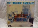 THE FABULOUS CADILLACS  ORIG. 1957 BLUE LABEL  1045 LP
