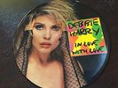 DEBBIE HARRY - - IN LOVE WITH YOU - - Rare 1987 Picture Disc - EXC - Blondie