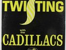Cadillacs - Twisting LP - Jubilee