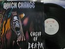 QUICK CHANGE   CIRCUS OF DEATH    OIS   ROADRUNNER / RR9503-1