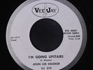 JOHN LEE HOOKER: I'm Going Upstairs / I'm Mad Again 45 (dj, pressing bubble...p