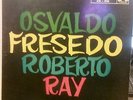 OSVALDO FRESEDO & ROBERTO RAY AVL-3136 ARGENTINA TANGO LP