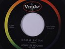 JOHN LEE HOOKER: Boom Boom / Drug Store Woman 45 rare Blues & R&B