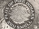Flux Of Pink Indians Neu Smell 7