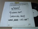 WHAM  WHAM RAP UNSOCIAL MIX WHAM BAM ITS HOT VERY RARE VINYL PROMO EX CON