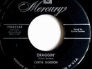 Rockabilly 45 CURTIS GORDON Draggin / Mobile Alabama MERCURY Rare VG+ LISTEN