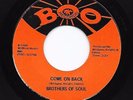 Northern Soul 45 BROTHERS OF SOUL Come On Back/The Love I Found In You HEAR Boo