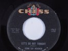 R&B Soul Blues 45 JOHN LEE HOOKER Let's Go Out Tonight CHESS HEAR