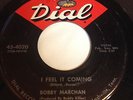 Bobby Marchan: I Feel It Coming / Gimme Your Love 45 - Soul
