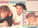 LP Record Album WHAM  Make It Big George Michael Wake Me Up Before You Go Go 45
