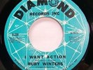 Soul 45 - Ruby Winters - I Want Action - Mint- Unplayed