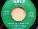 BLACK GOSPEL 45: CHARLES HARTFIELD Somebody Prayed For Me/Going Back With Jesus