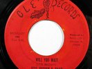 OTIS BROWN-WILL YOU WAIT /WAT WOULD YOU DO ON OLE NORTHERN 45-, HEAR