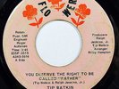 TIP WATKIN-YOU DESERVE THE RIGHT / FAMILY MAN ON FLOWER 70'S XOVER SOUL 45-, HEA