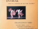 AUDIOPHILE-  FRANCESCO TRIO / Dvorak Piano Trio Dumky / Wilson Audio W-8416