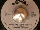 Charles Johnson - Never Had A Love So Good / Lee Kirton- Heaven In The Afternoon