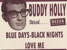 Buddy Holly - Blue Days Black Nights / Love Me ( Made in U.S.A. )