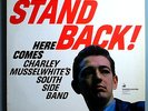 CHARLIE MUSSELWHITE BLUES BAND STAND BACK VERY RARE ORIG '66 VANGUARD STEREO LP