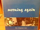 MORNING AGAIN - The cleanest war EP 12