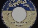 Blues 45 - Otis Rush - Groaning The Blues/If You Were Mine - Cobra - mp3