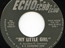 Hear- Rare Texas Garage 45- E.S. Saunders & The Spades- My Little Girl- Echo- M-