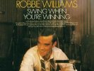 Robbie Williams / Swing When You’re Winning - Vinyl LP 180g