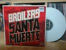 BROILERS LP Santa Muerte