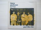 TONY JACKSON GROUP-JUST LIKE ME MONO VINYL  1991 STRANGE THINGS LABEL
