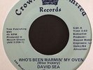 David Sea Modern Soul 45 on Crown Limited   Who's Been Warmin My Oven   Hear it