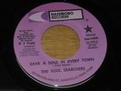OBSCURE 45RPM,  SOUL SEARCHERS.  SAVE A SOUL IN EVERY TOWN / GOT HEAVEN ON MIND.