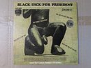 BLACK DICK FOR PRESIDENT blaxploitation comedy funk spoken word 3-LP SET NM-